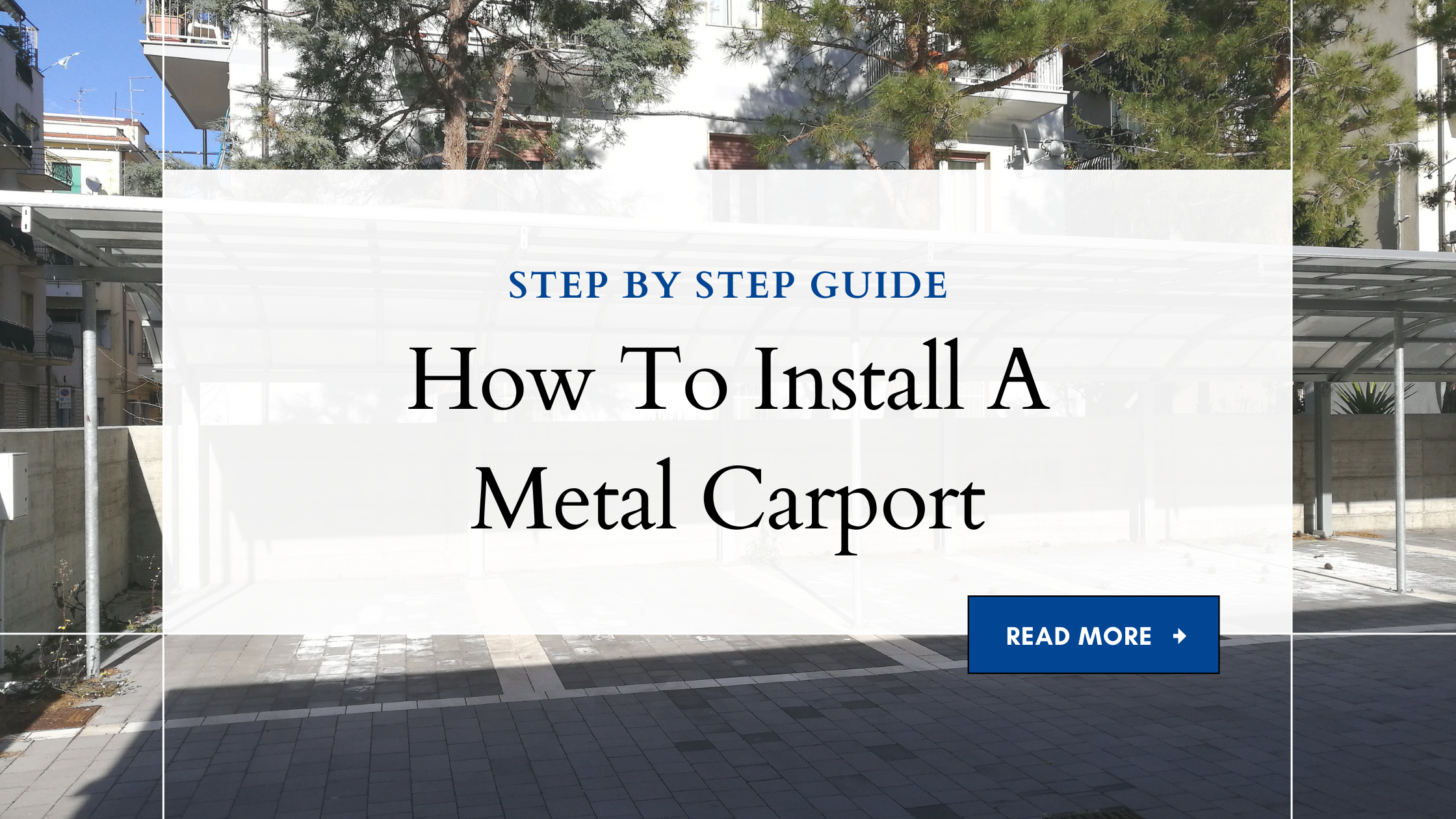 How To Install A Metal Carport