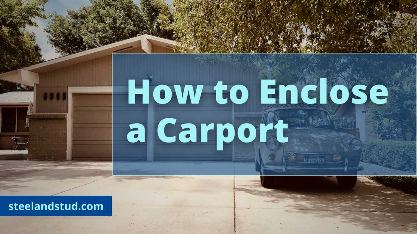 How to Enclose a Carport