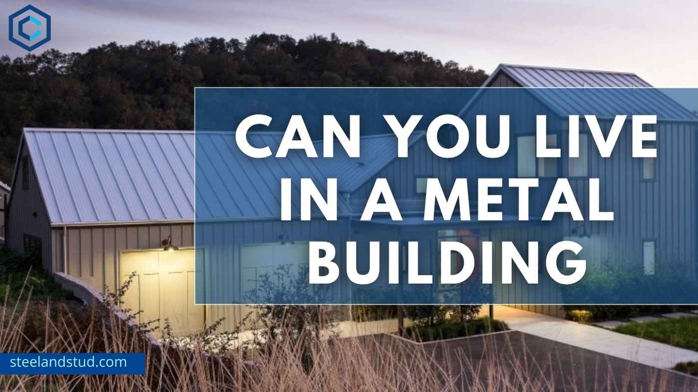 Can You Live In A Metal Building?