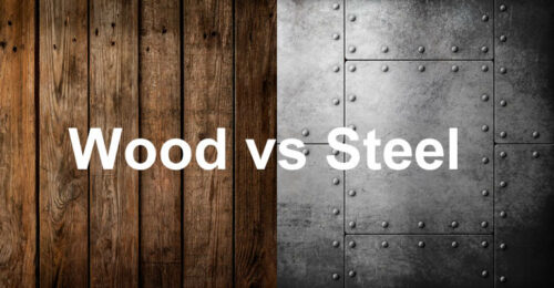 STEEL VS WOOD