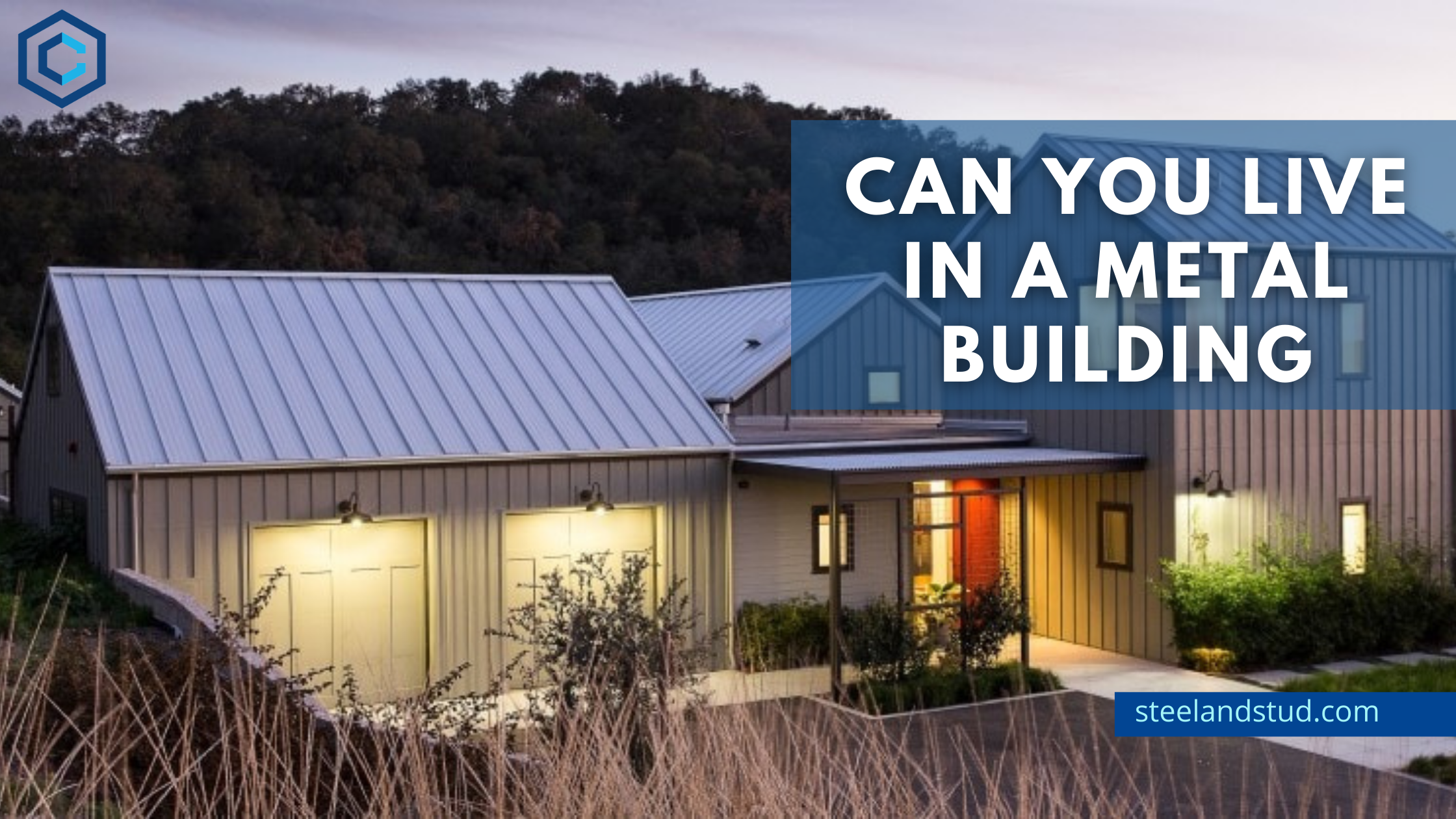 Can You Live In A Metal Building