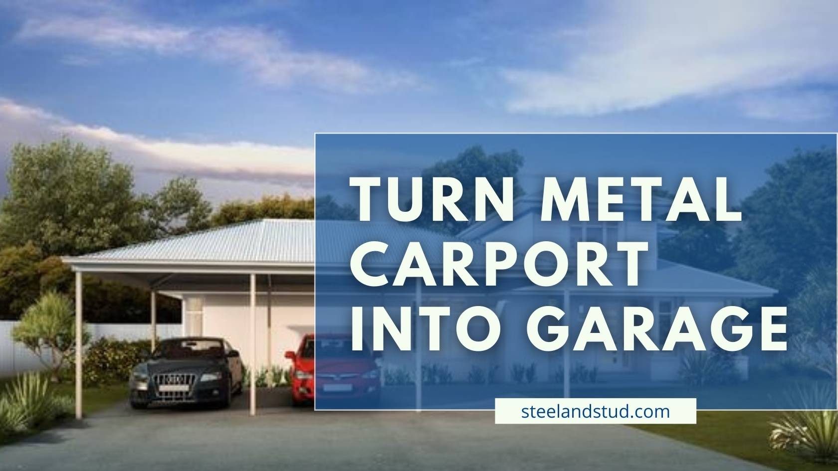 turn metal carport into garage