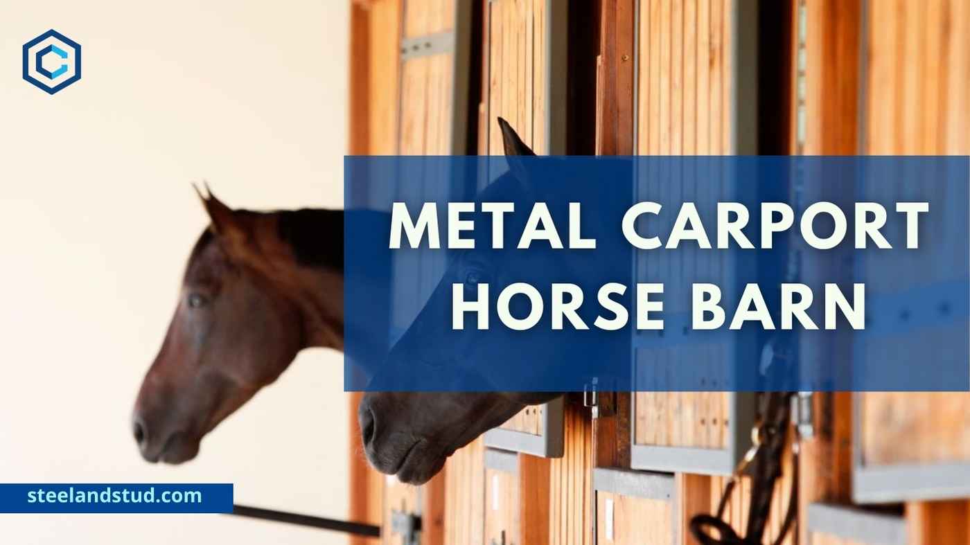 Metal Carport Horse Barn: A Comprehensive Guide