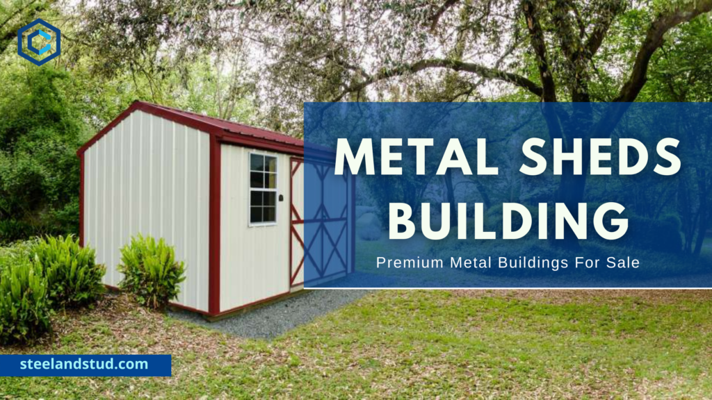 Metal Sheds Building Premium Metal Buildings For Sale Steel & Stud