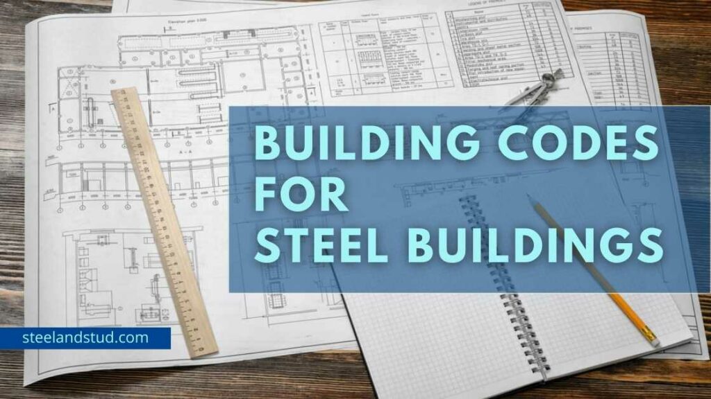 Building Codes For Steel Buildings Steel & Stud