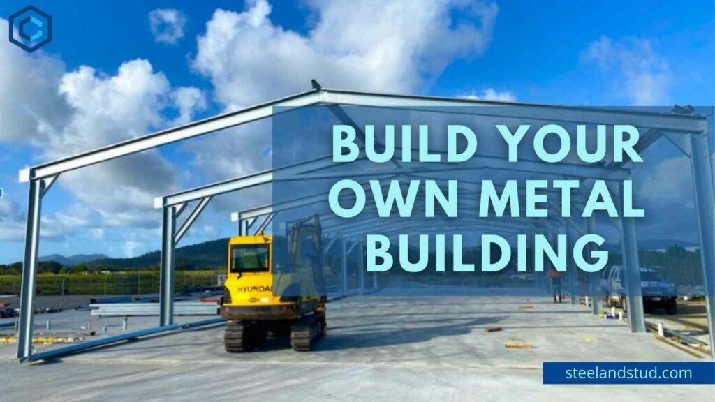 Is it possible to build my own metal building?