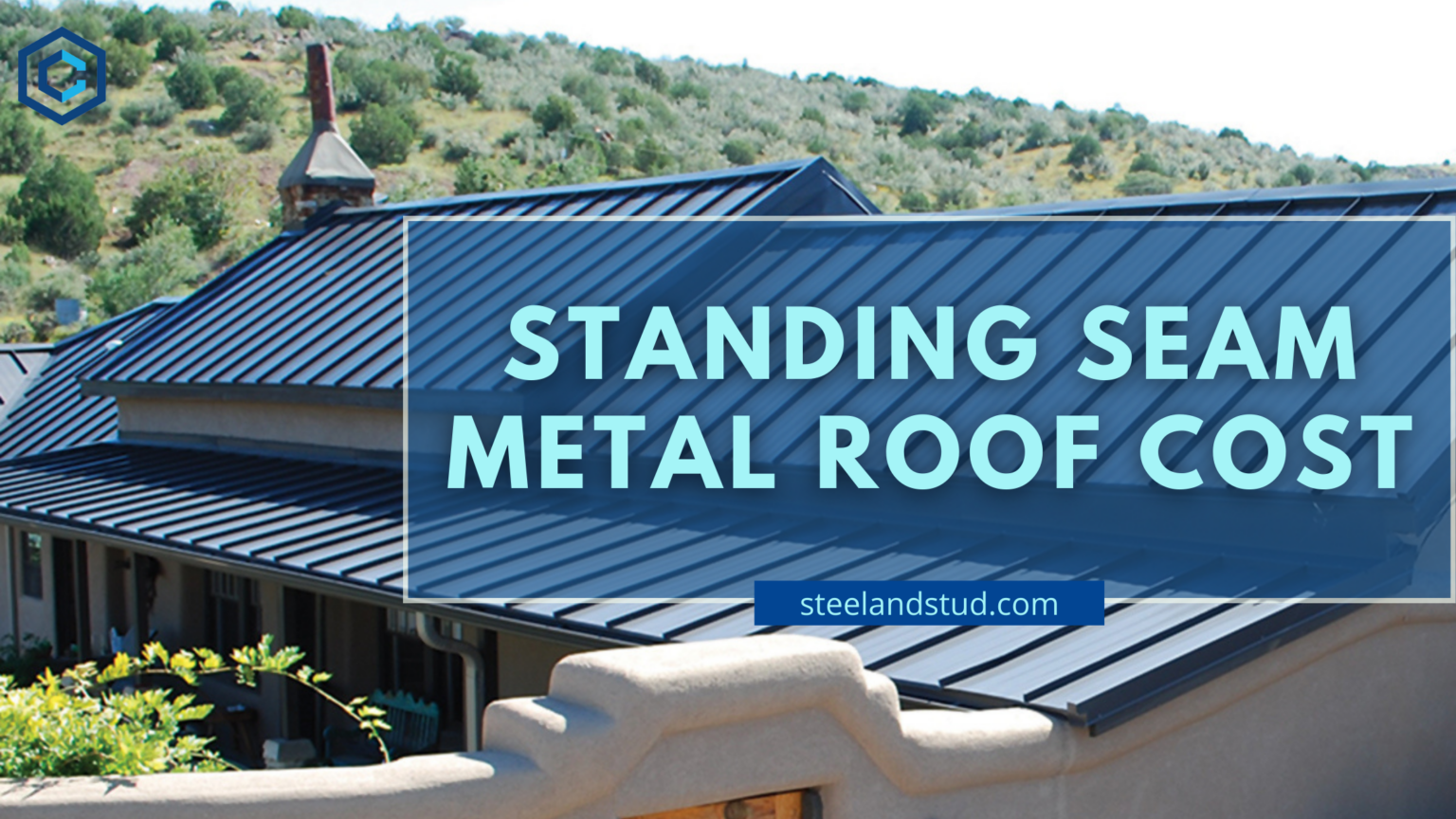 Standing Seam Metal Roof Cost Steel & Stud